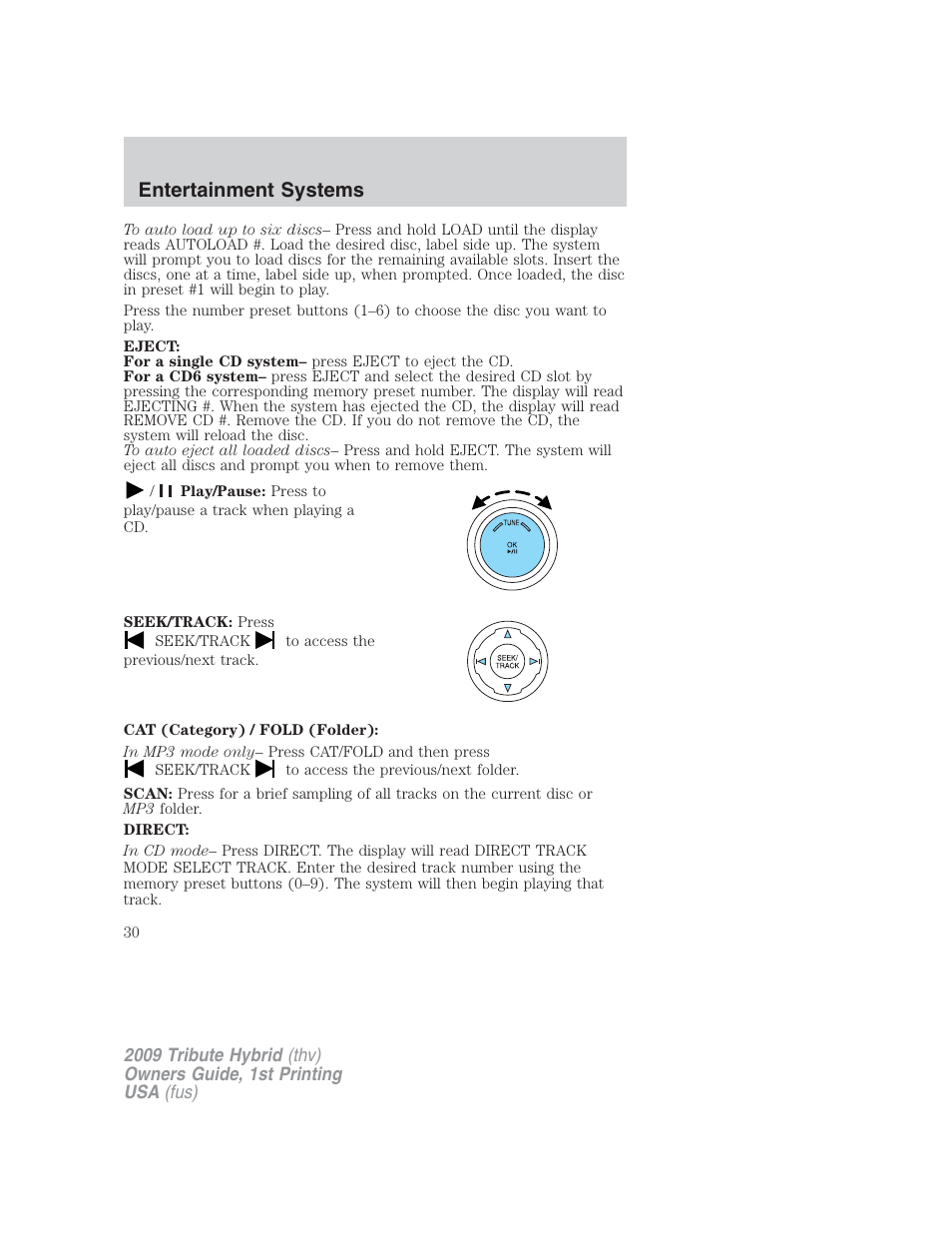Entertainment systems | Mazda 2009 Tribute HEV User Manual | Page 30 / 325