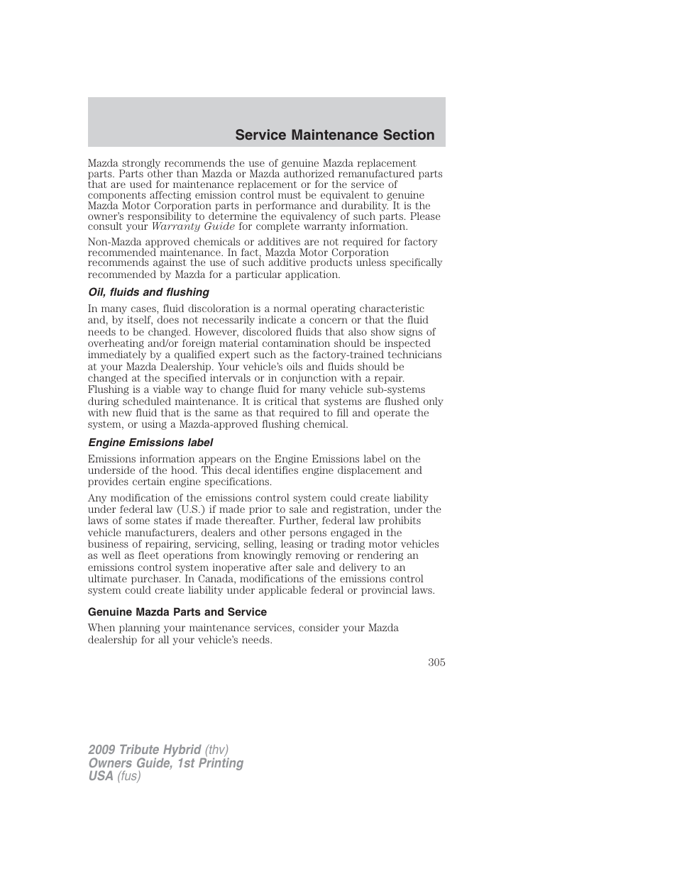 Oil, fluids and flushing, Engine emissions label, Genuine mazda parts and service | Mazda 2009 Tribute HEV User Manual | Page 305 / 325