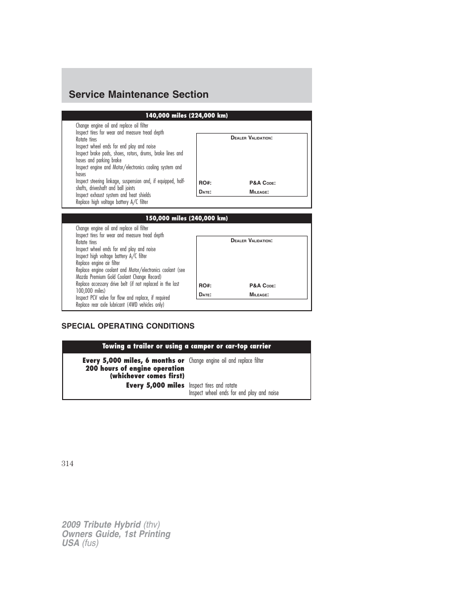 Special operating conditions, Special operating conditions and log | Mazda 2009 Tribute HEV User Manual | Page 314 / 325