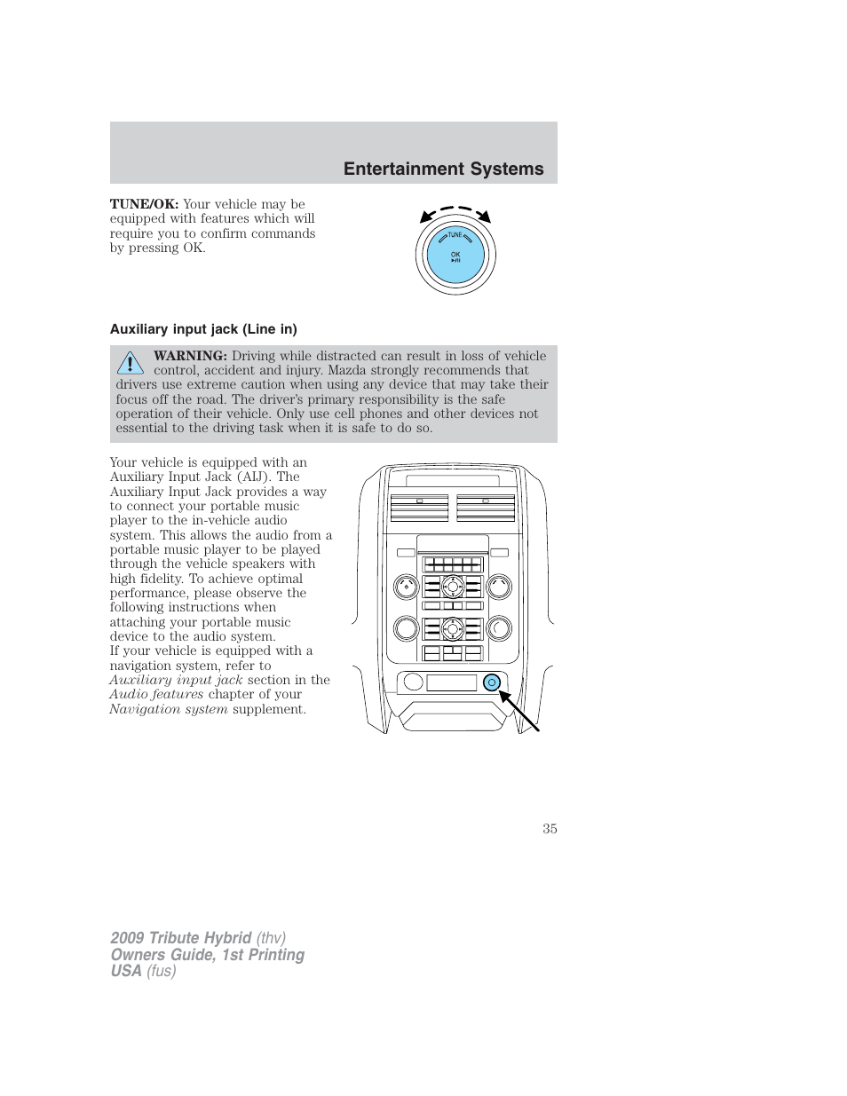 Auxiliary input jack (line in), Entertainment systems | Mazda 2009 Tribute HEV User Manual | Page 35 / 325