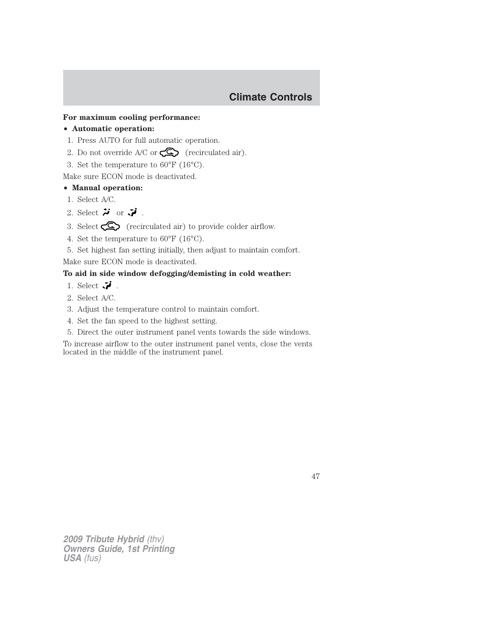 Climate controls | Mazda 2009 Tribute HEV User Manual | Page 47 / 325