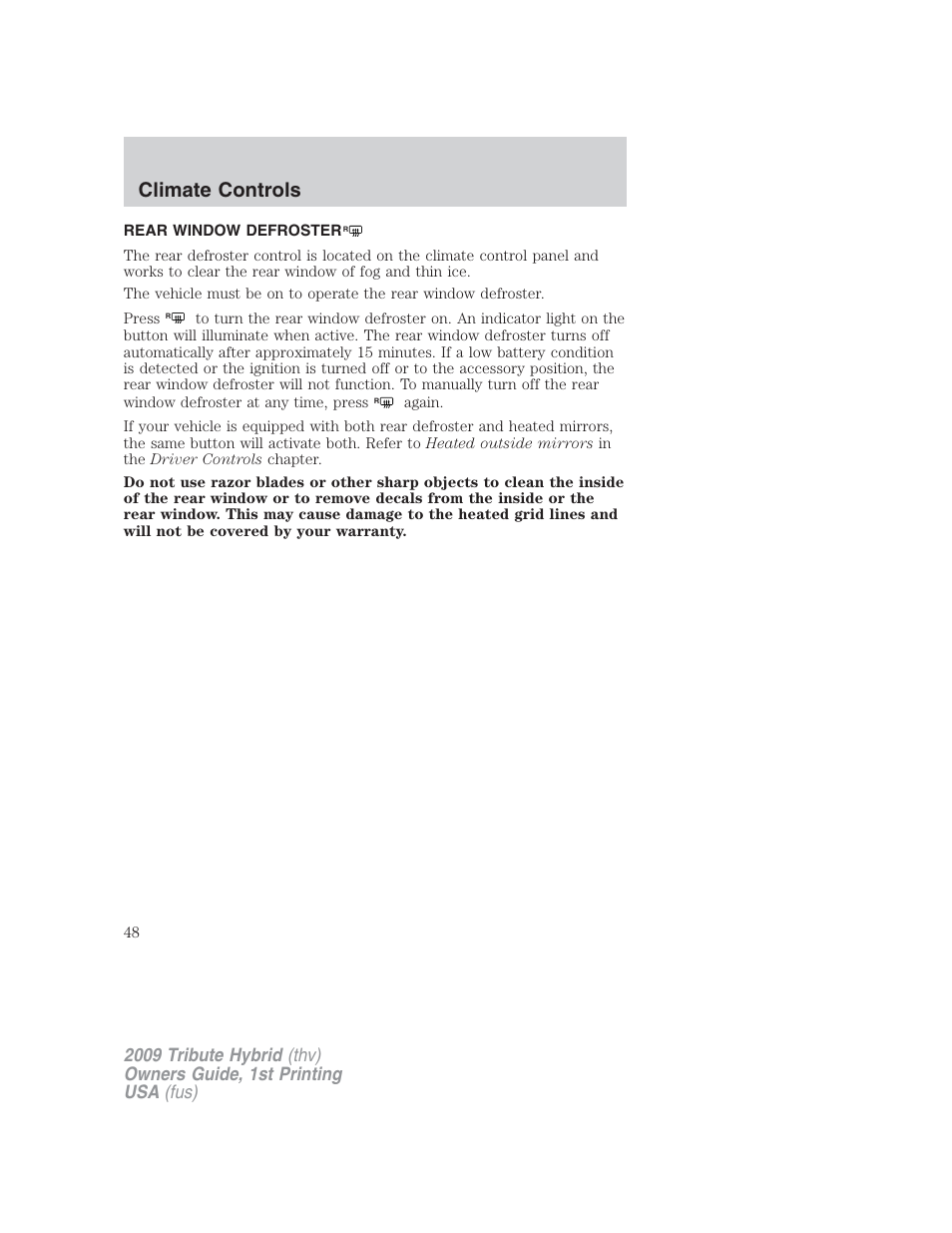 Rear window defroster, Climate controls | Mazda 2009 Tribute HEV User Manual | Page 48 / 325