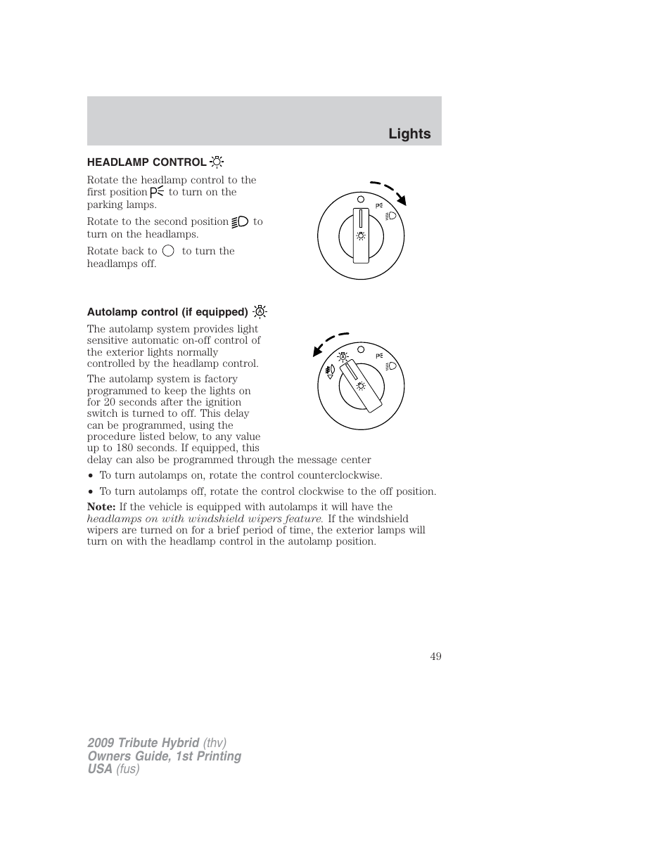 Lights, Headlamp control, Autolamp control (if equipped) | Headlamps | Mazda 2009 Tribute HEV User Manual | Page 49 / 325