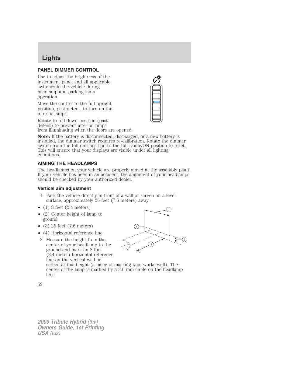 Panel dimmer control, Aiming the headlamps, Vertical aim adjustment | Lights | Mazda 2009 Tribute HEV User Manual | Page 52 / 325