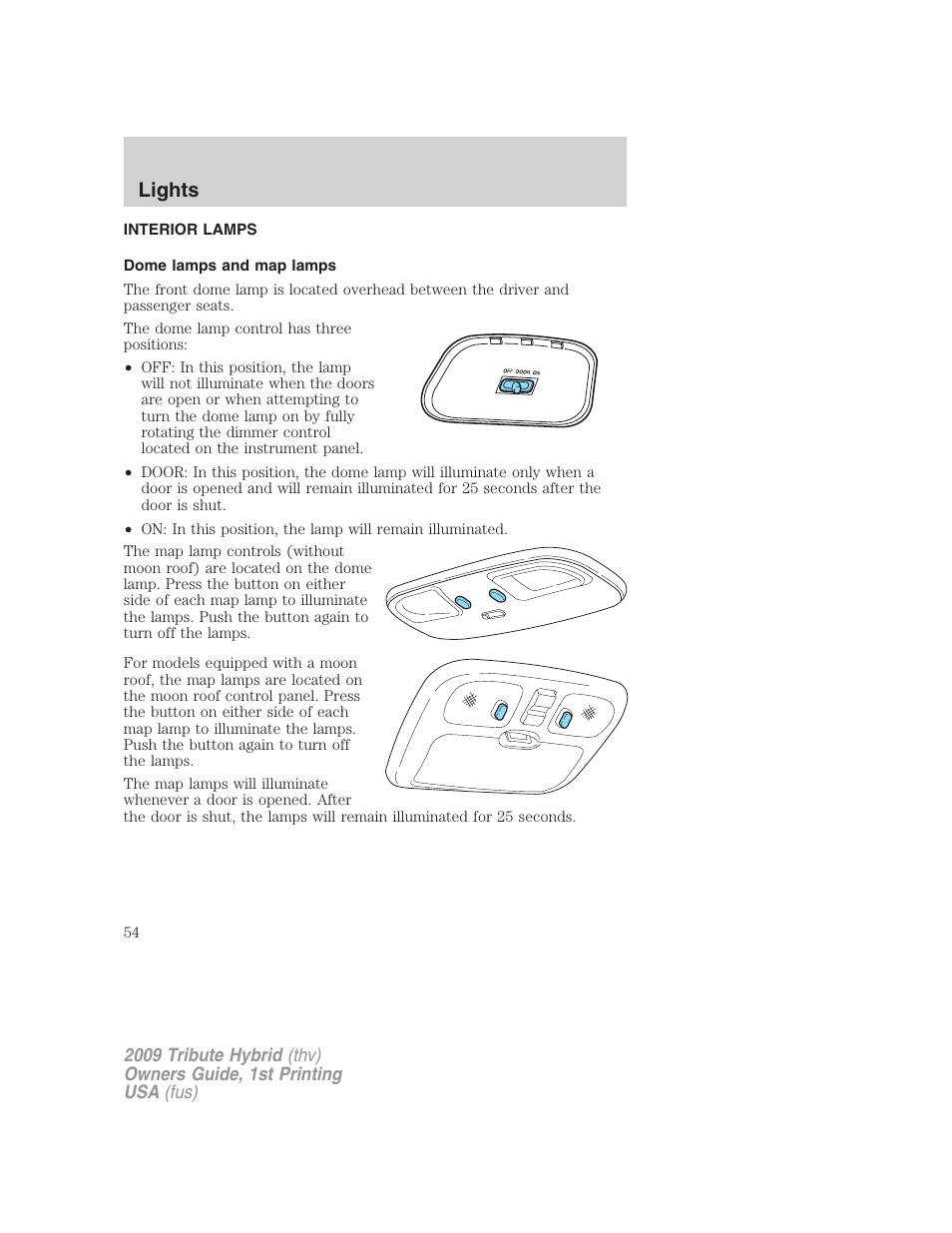 Interior lamps, Dome lamps and map lamps, Lights | Mazda 2009 Tribute HEV User Manual | Page 54 / 325