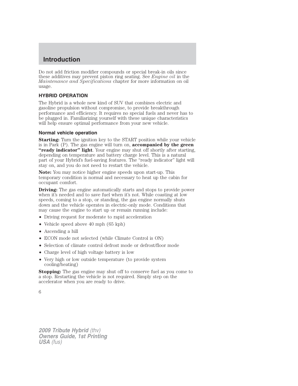 Hybrid operation, Normal vehicle operation, Introduction | Mazda 2009 Tribute HEV User Manual | Page 6 / 325