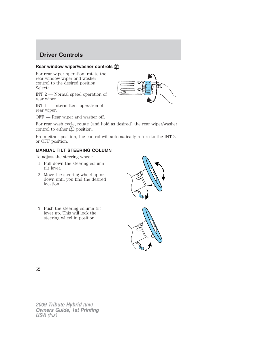 Rear window wiper/washer controls, Manual tilt steering column, Steering wheel adjustment | Driver controls | Mazda 2009 Tribute HEV User Manual | Page 62 / 325