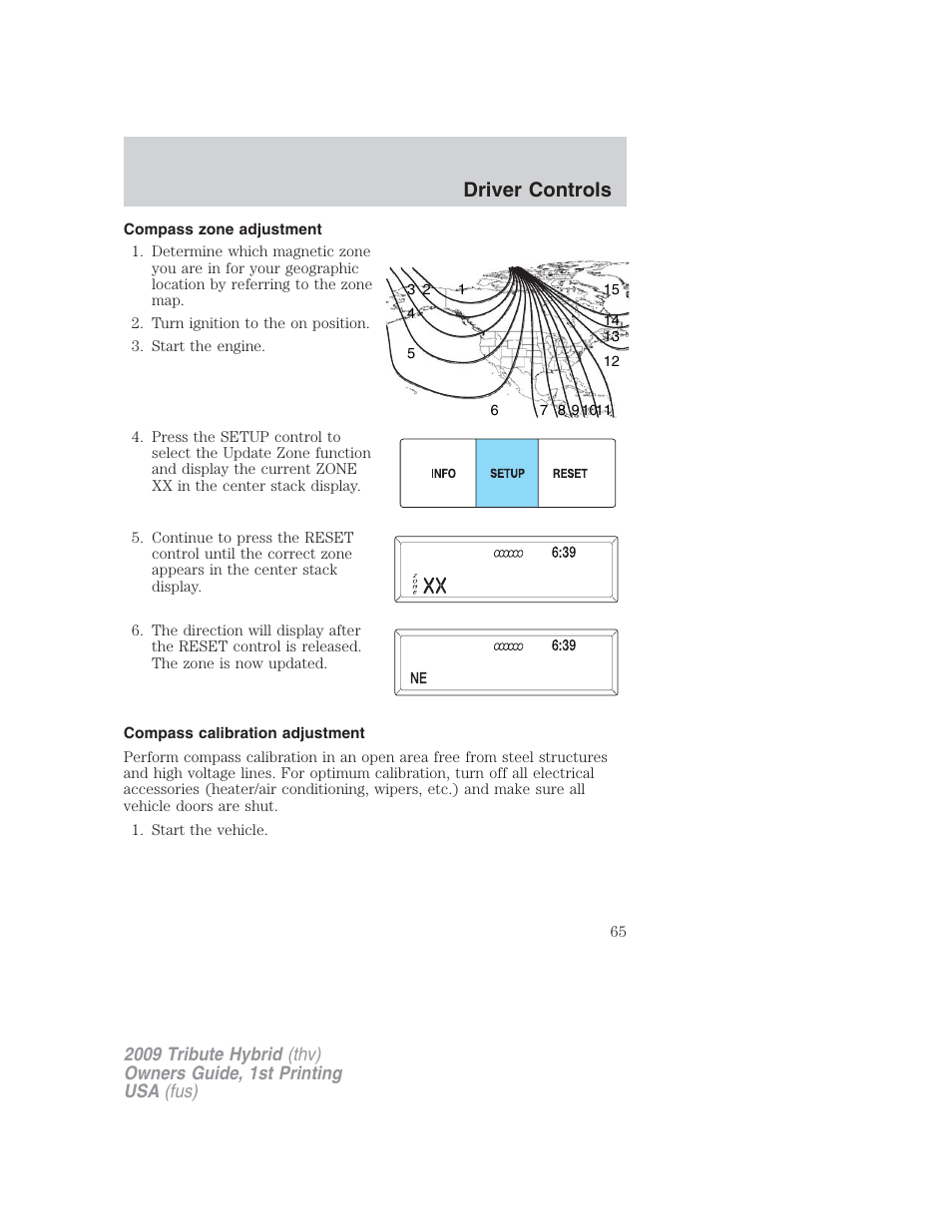 Compass zone adjustment, Compass calibration adjustment, Driver controls | Mazda 2009 Tribute HEV User Manual | Page 65 / 325