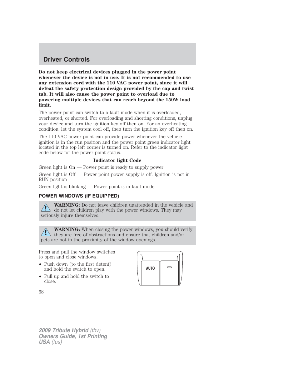 Power windows (if equipped), Power windows, Driver controls | Mazda 2009 Tribute HEV User Manual | Page 68 / 325