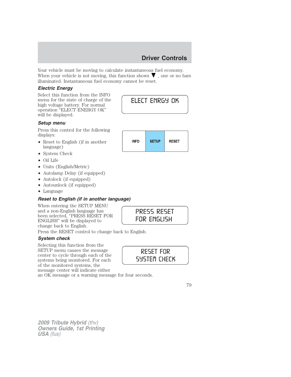 Electric energy, Setup menu, Reset to english (if in another language) | System check, Driver controls | Mazda 2009 Tribute HEV User Manual | Page 79 / 325