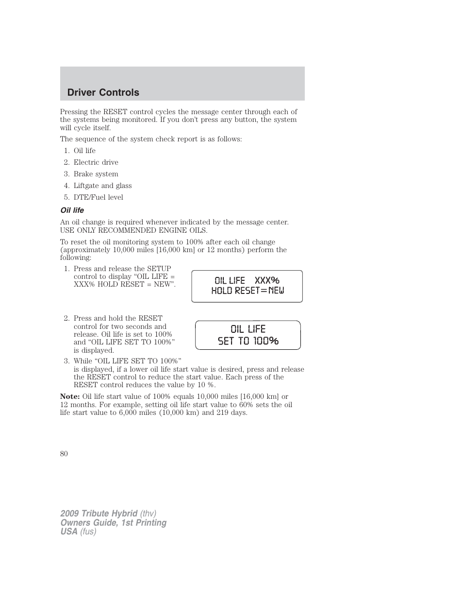 Oil life, Driver controls | Mazda 2009 Tribute HEV User Manual | Page 80 / 325