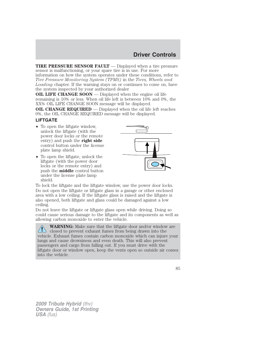 Liftgate, Driver controls | Mazda 2009 Tribute HEV User Manual | Page 85 / 325