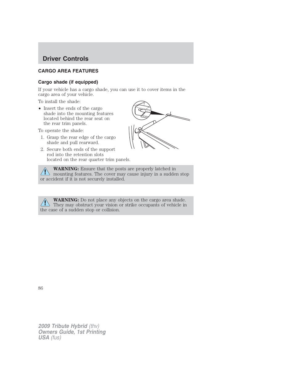 Cargo area features, Cargo shade (if equipped), Driver controls | Mazda 2009 Tribute HEV User Manual | Page 86 / 325