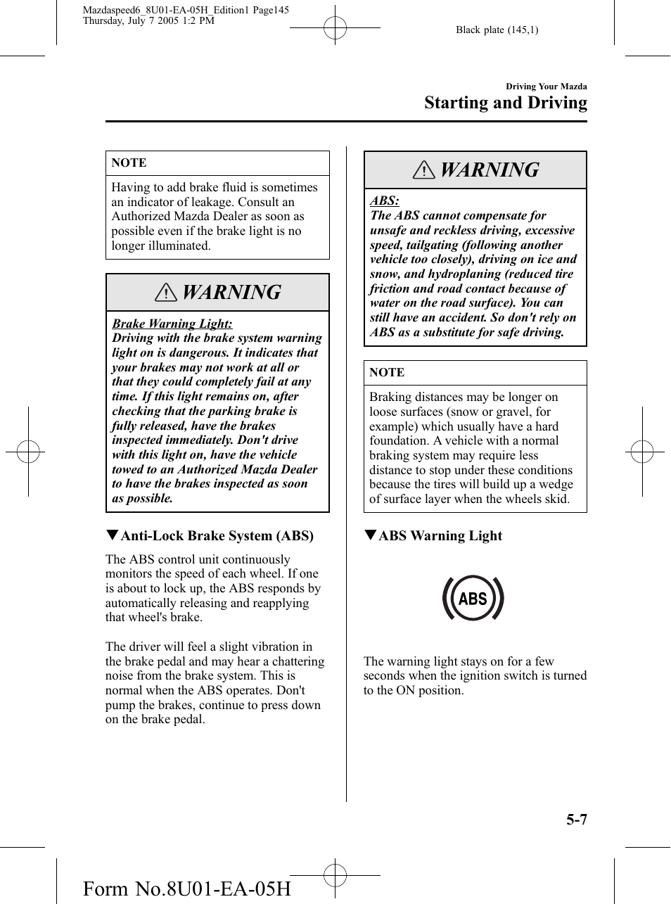 Warning, Starting and driving | Mazda 2006 SPEED6 User Manual | Page 145 / 354