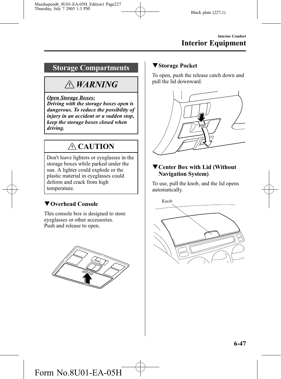 Storage compartments, Storage compartments -47, Warning | Caution, Interior equipment | Mazda 2006 SPEED6 User Manual | Page 227 / 354