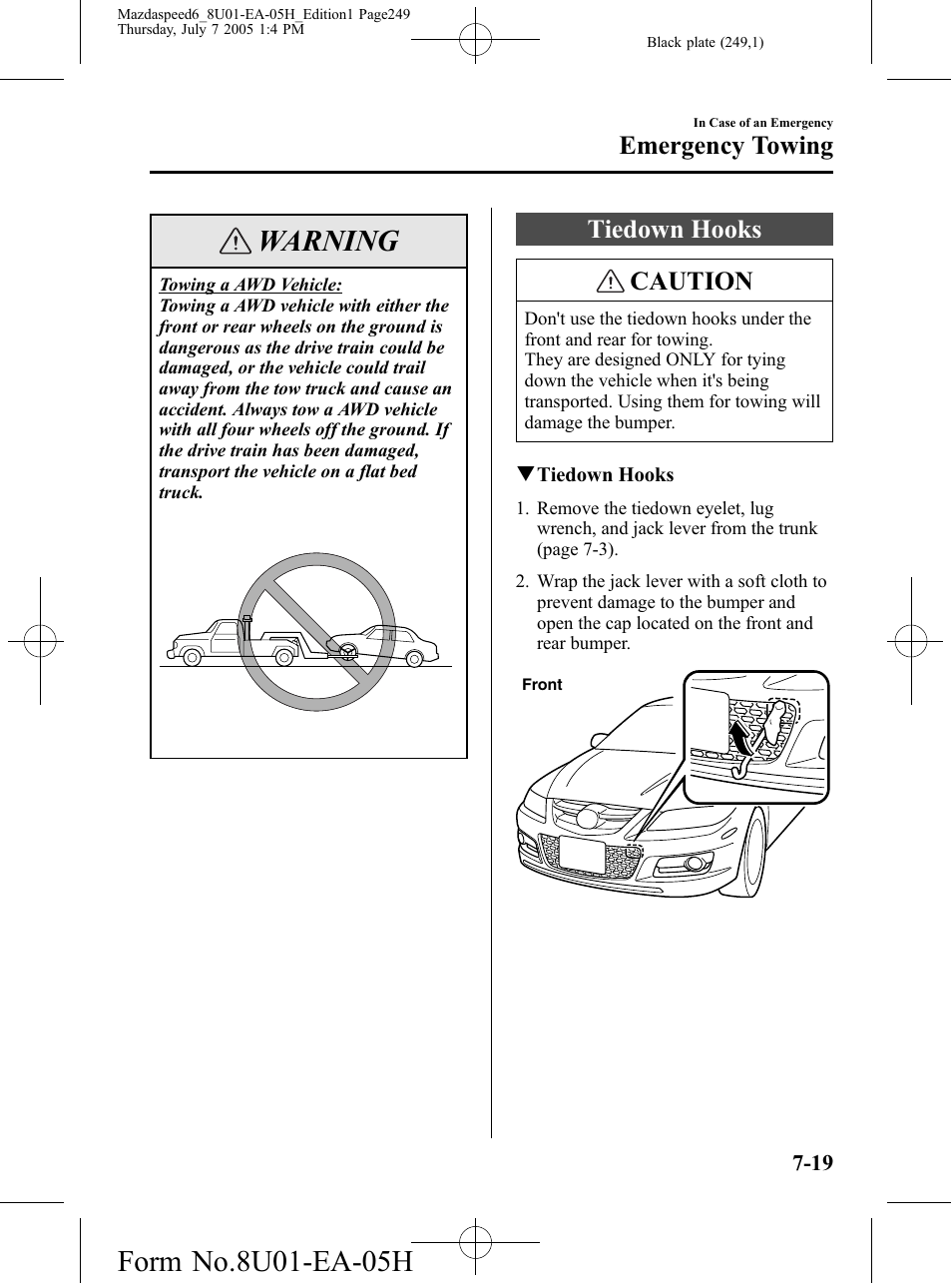 Tiedown hooks, Tiedown hooks -19, Warning | Tiedown hooks caution, Emergency towing | Mazda 2006 SPEED6 User Manual | Page 249 / 354