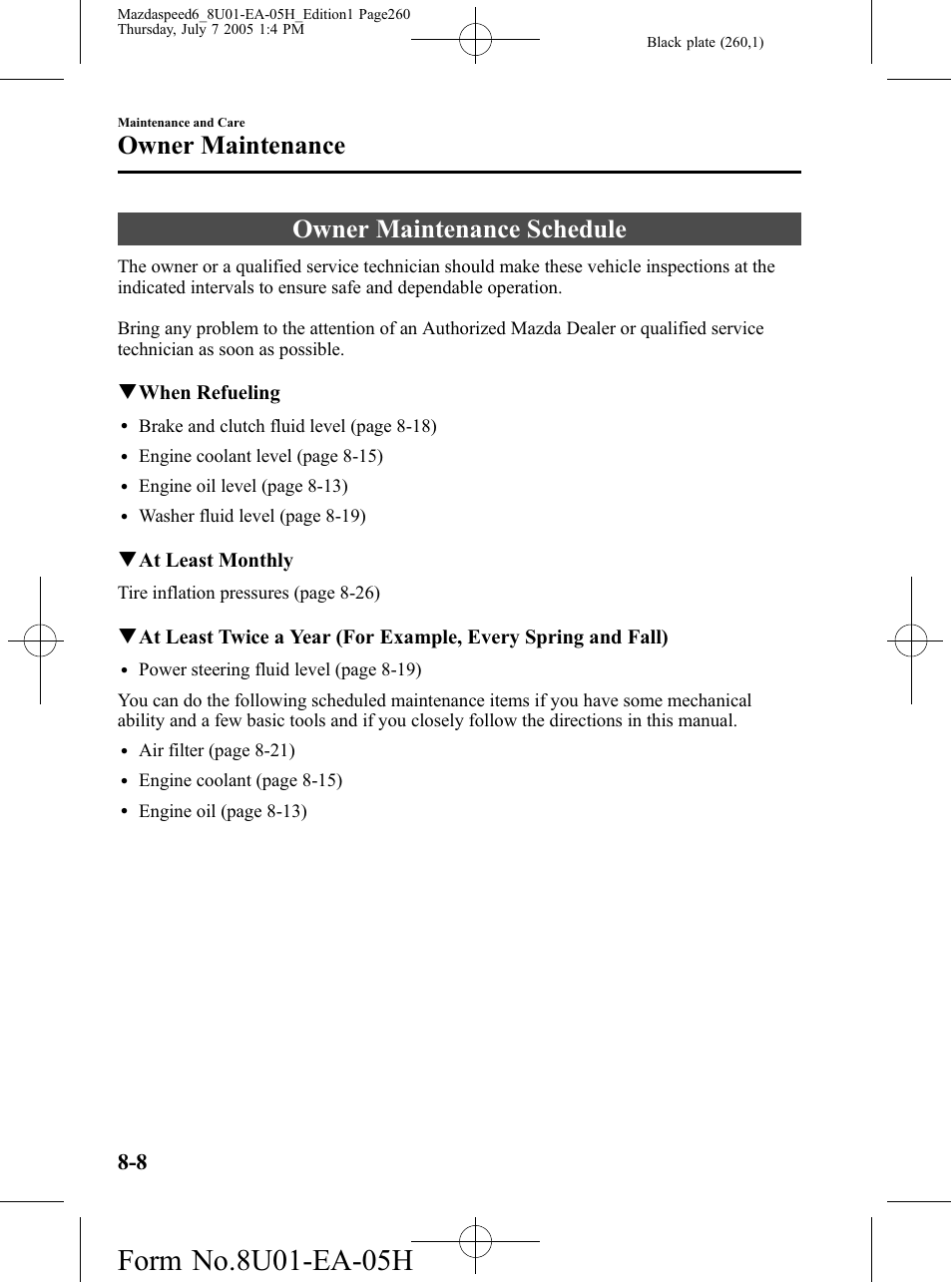 Owner maintenance, Owner maintenance schedule, Owner maintenance -8 | Owner maintenance schedule -8, Qwhen refueling, Qat least monthly | Mazda 2006 SPEED6 User Manual | Page 260 / 354