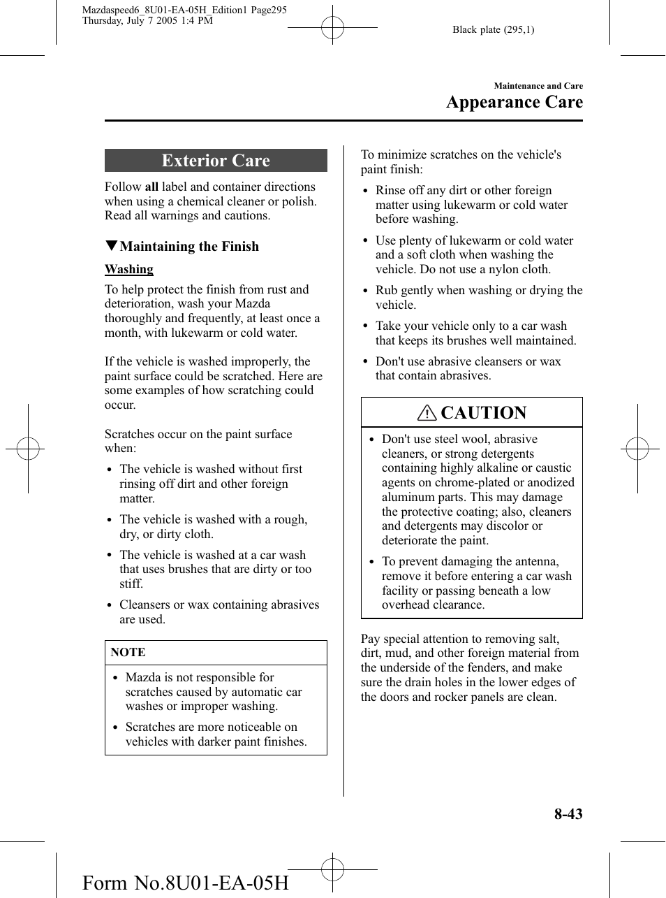 Exterior care, Exterior care -43, Caution | Appearance care, Qmaintaining the finish | Mazda 2006 SPEED6 User Manual | Page 295 / 354