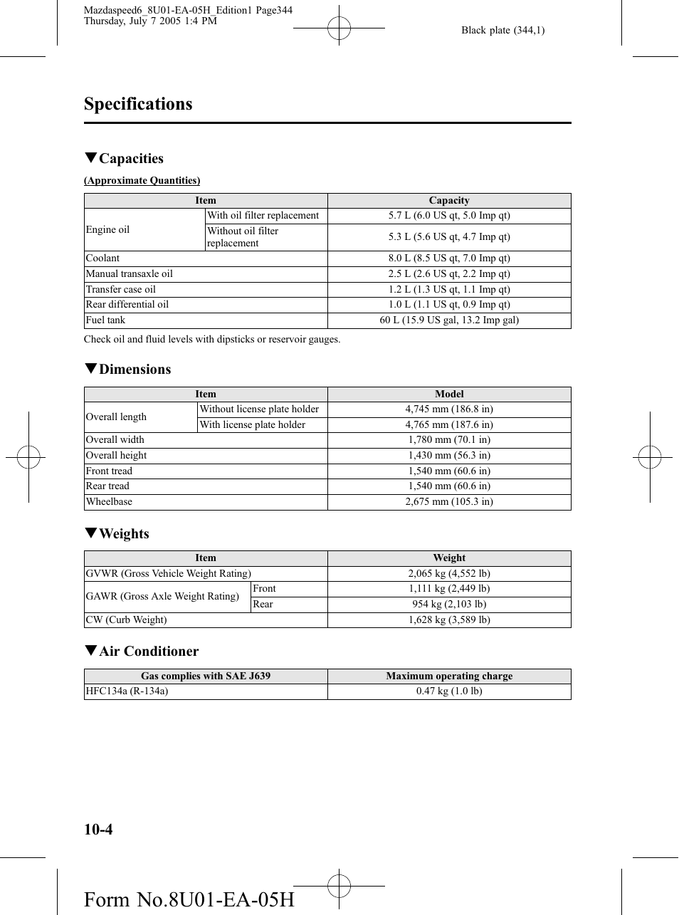 Specifications, Qcapacities, Qdimensions | Qweights, Qair conditioner | Mazda 2006 SPEED6 User Manual | Page 344 / 354