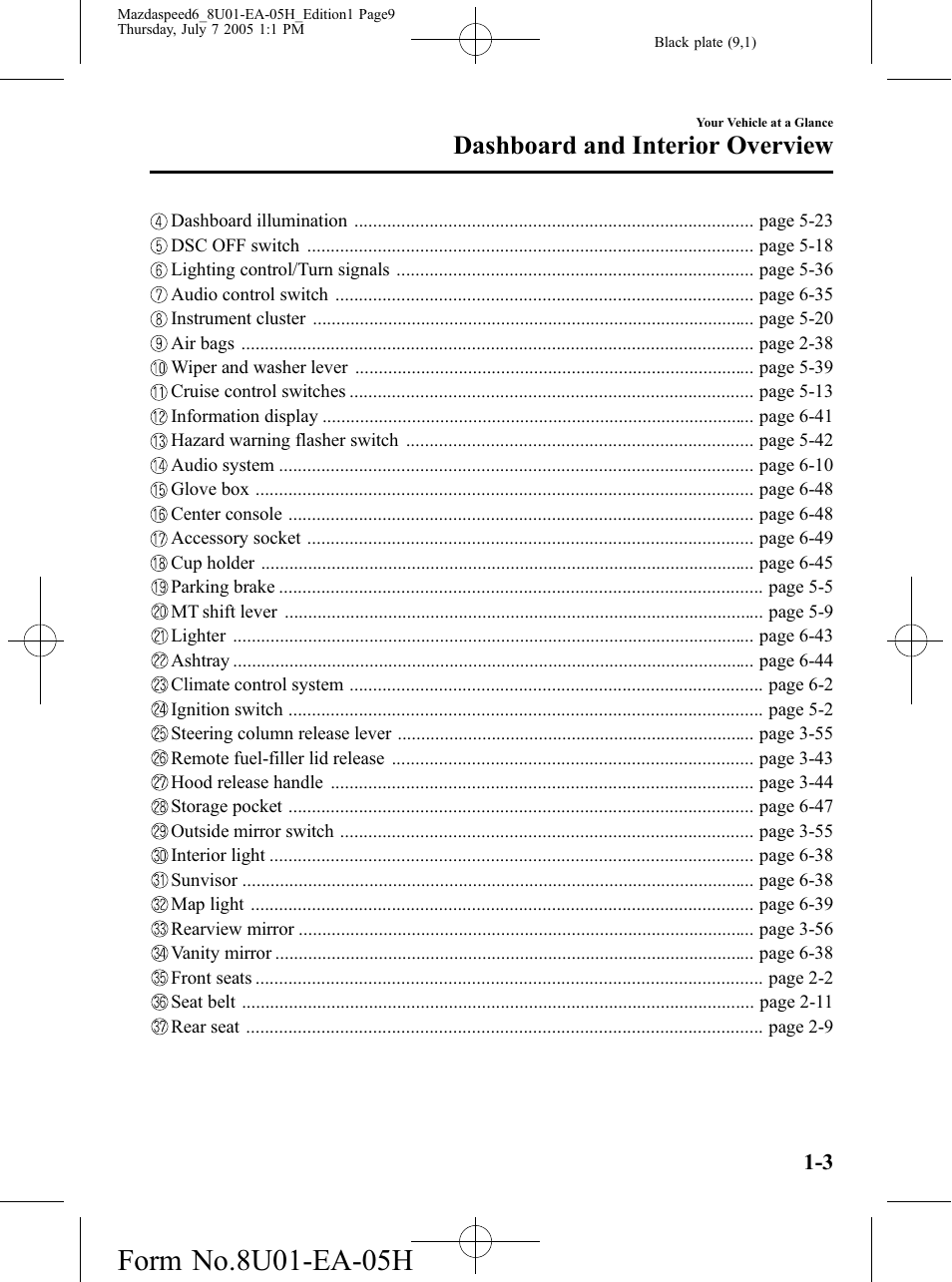 Dashboard and interior overview | Mazda 2006 SPEED6 User Manual | Page 9 / 354
