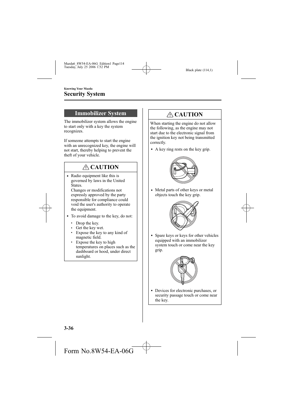 Immobilizer system, Caution, Security system | Mazda 2007 6 SPORTS SEDAN User Manual | Page 115 / 445