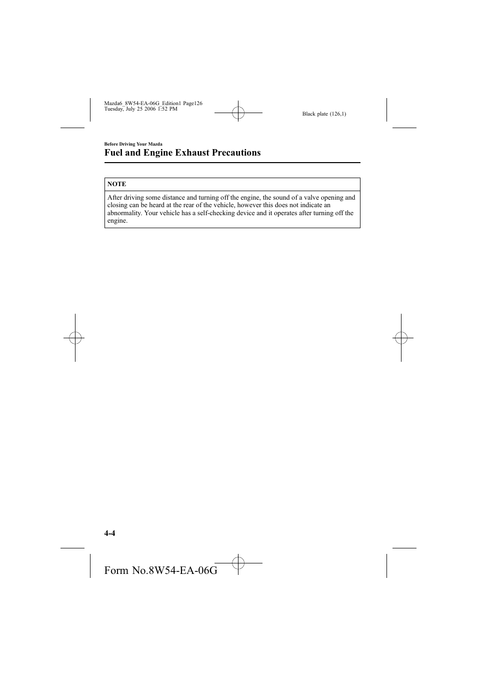 Fuel and engine exhaust precautions | Mazda 2007 6 SPORTS SEDAN User Manual | Page 127 / 445