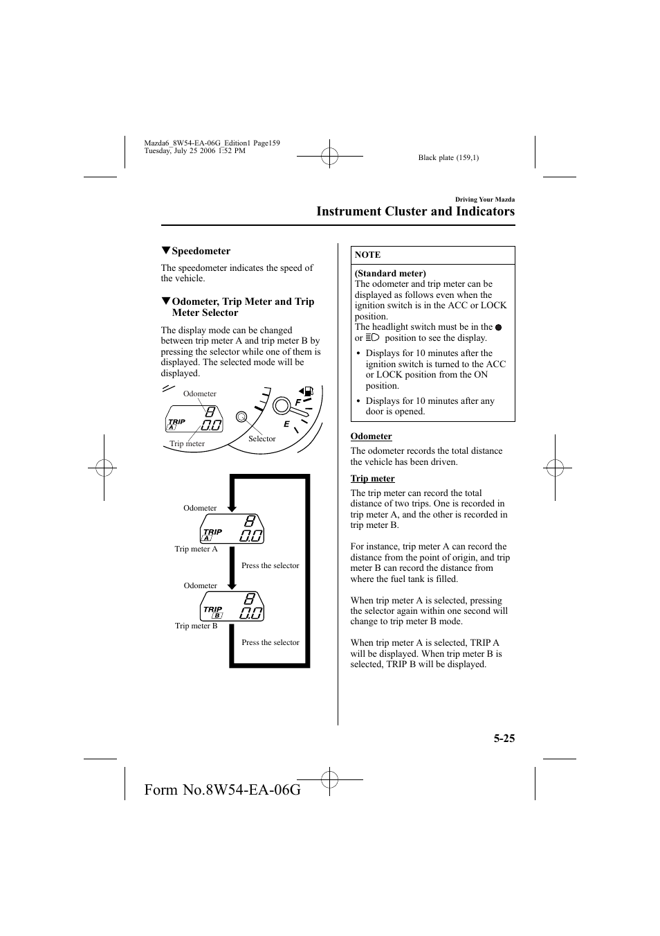 Instrument cluster and indicators | Mazda 2007 6 SPORTS SEDAN User Manual | Page 160 / 445