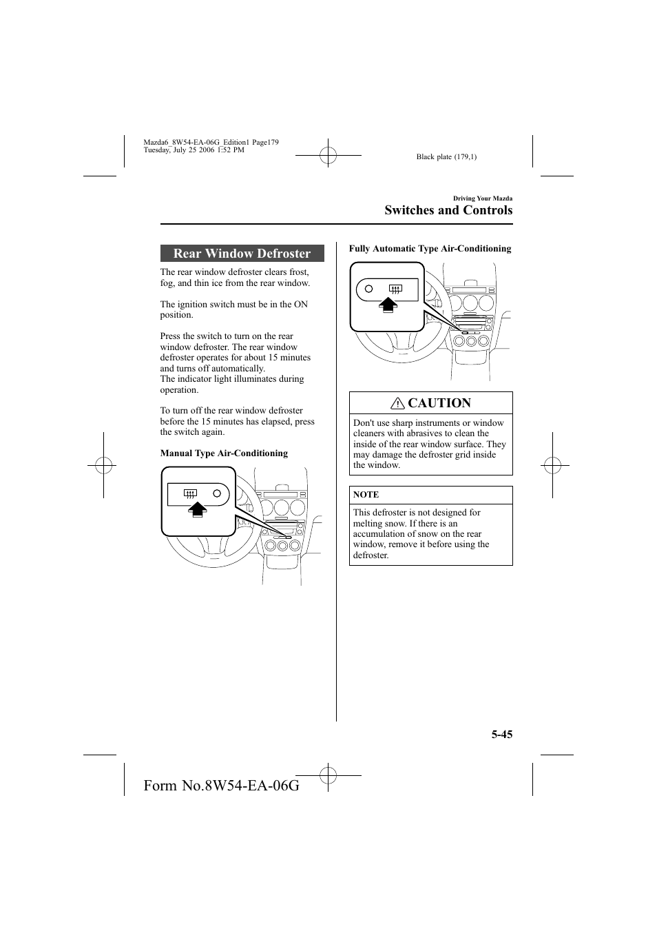 Rear window defroster, Caution, Switches and controls | Mazda 2007 6 SPORTS SEDAN User Manual | Page 180 / 445