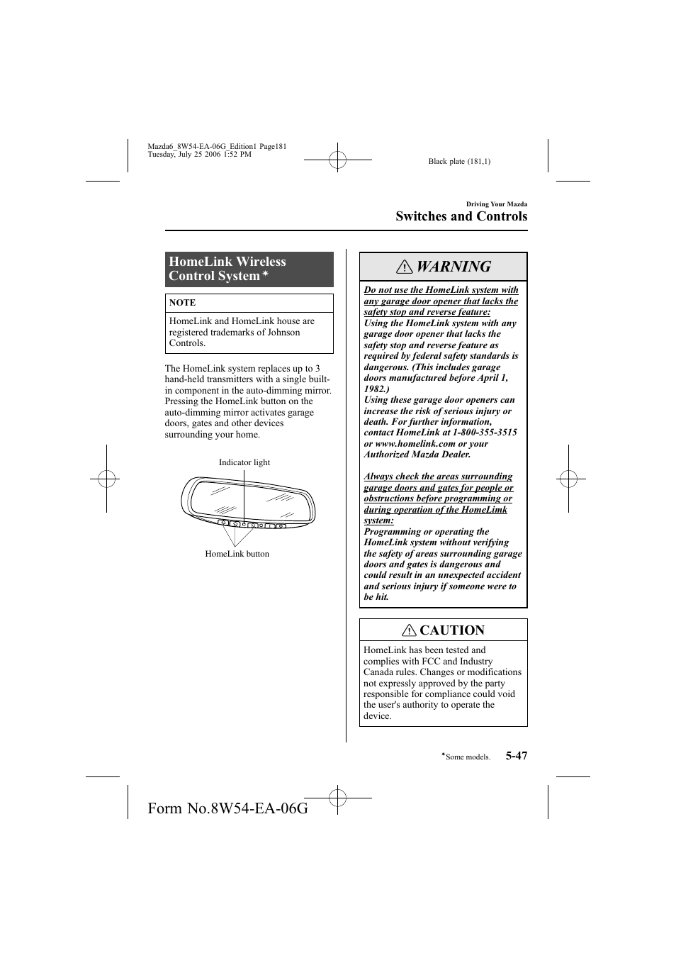 Warning, Homelink wireless control system, Caution | Switches and controls | Mazda 2007 6 SPORTS SEDAN User Manual | Page 182 / 445