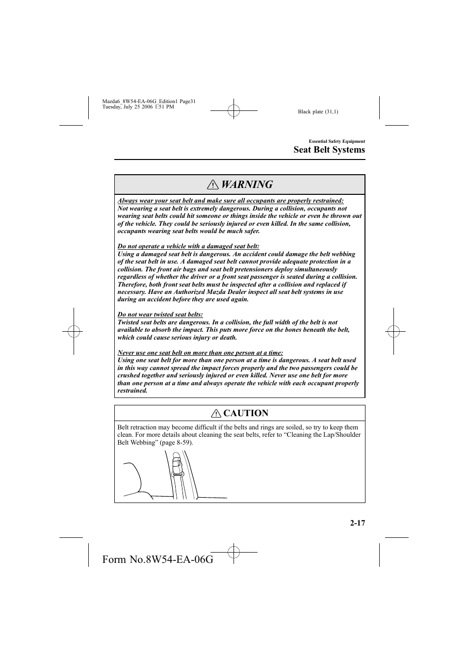 Warning, Caution, Seat belt systems | Mazda 2007 6 SPORTS SEDAN User Manual | Page 32 / 445