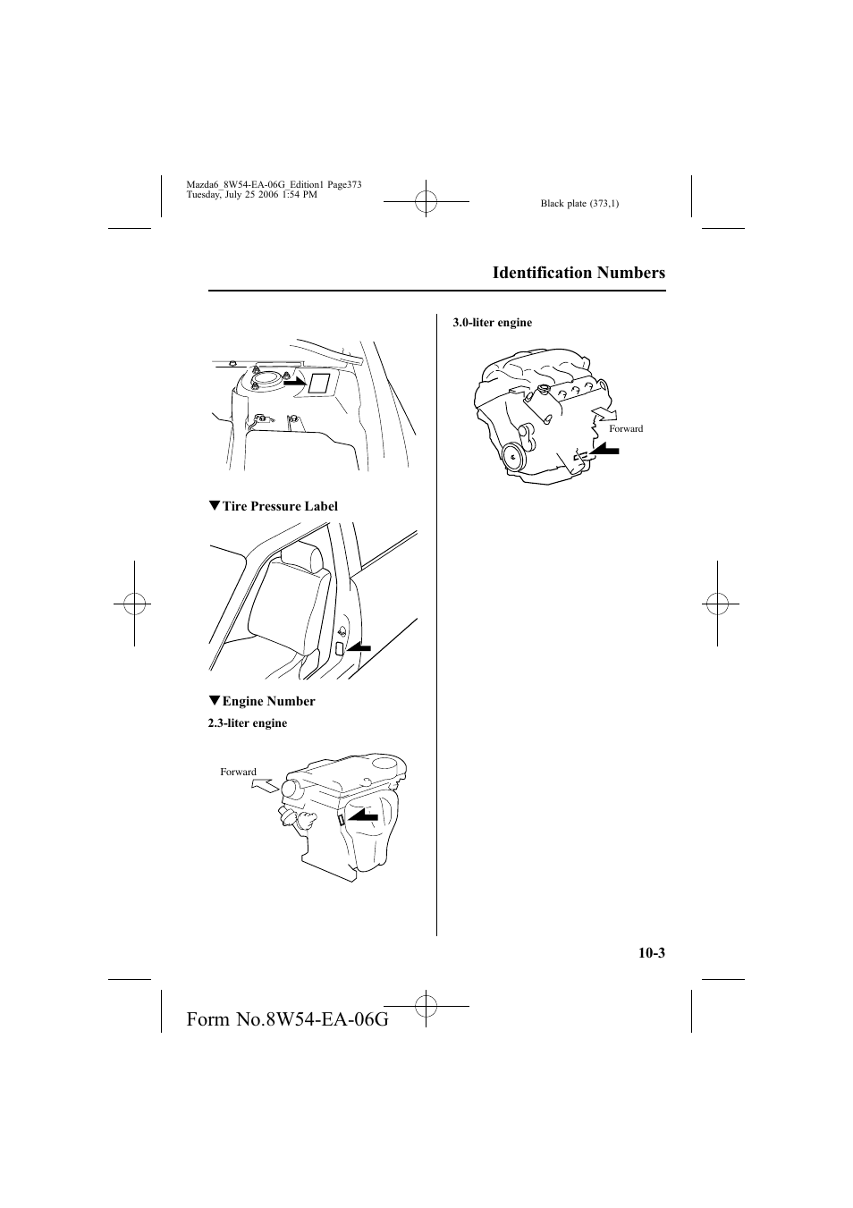 Identification numbers | Mazda 2007 6 SPORTS SEDAN User Manual | Page 374 / 445