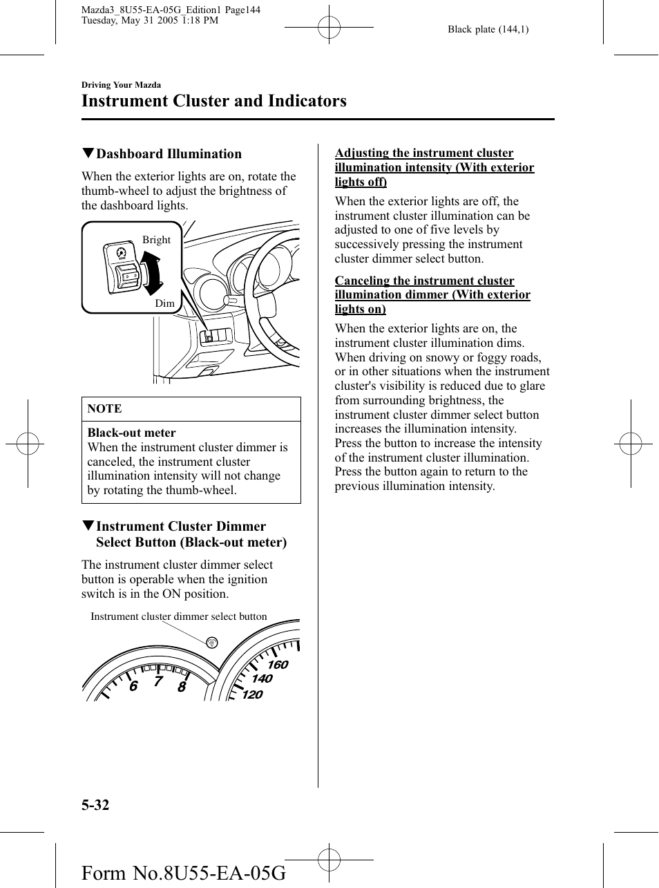 Instrument cluster and indicators | Mazda 2006 3 4-DOOR User Manual | Page 144 / 416