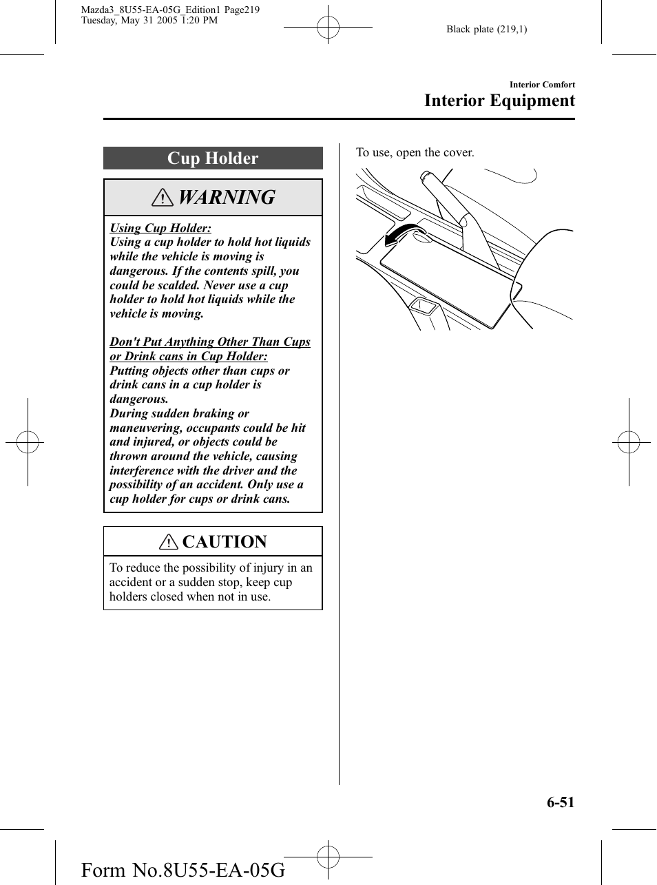 Cup holder, Cup holder -51, Warning | Caution, Interior equipment | Mazda 2006 3 4-DOOR User Manual | Page 219 / 416