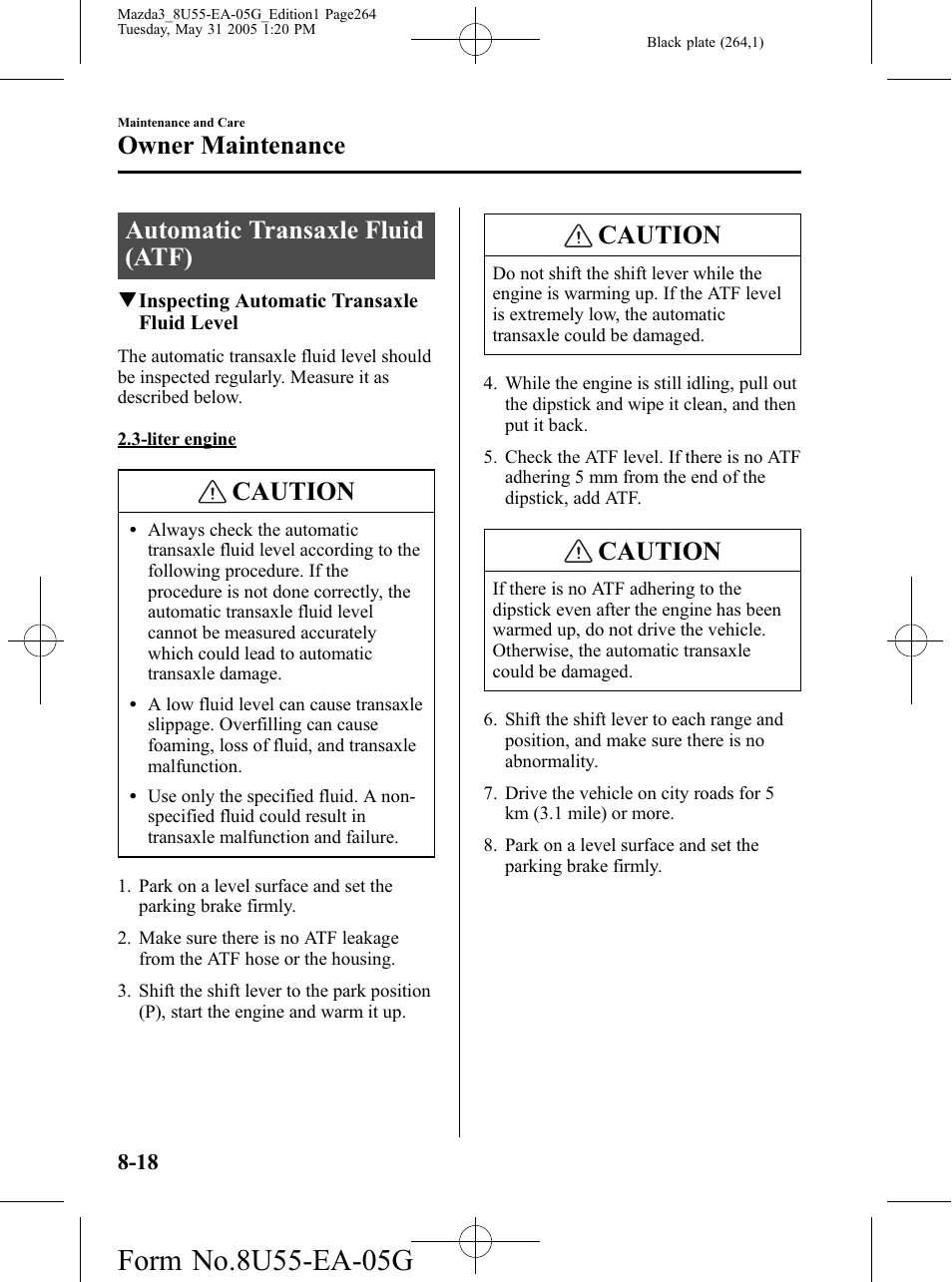 Automatic transaxle fluid (atf), Automatic transaxle fluid (atf) -18, Caution | Owner maintenance | Mazda 2006 3 4-DOOR User Manual | Page 264 / 416