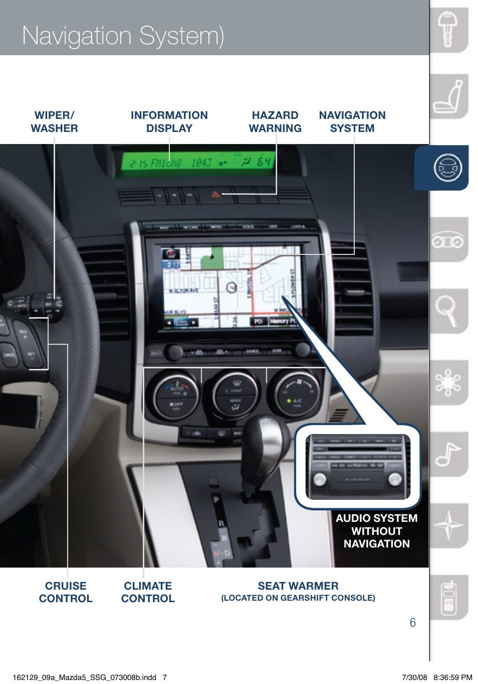 Driver’s view, Shown with optional, Navigation system) | Mazda 2009 5 User Manual | Page 7 / 26