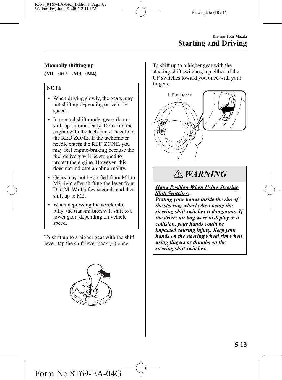 Warning, Starting and driving | Mazda 2005 RX-8 User Manual | Page 109 / 364