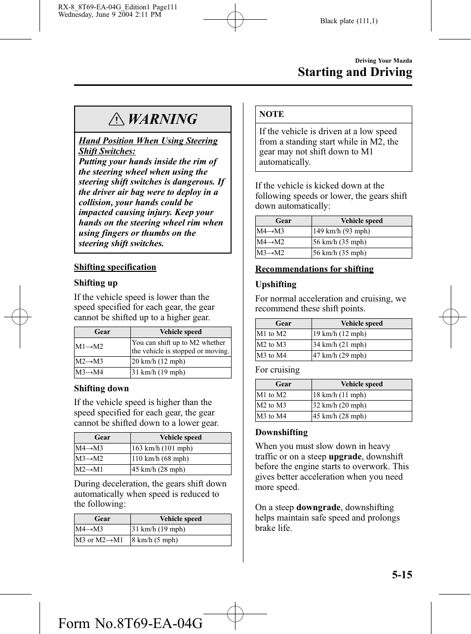 Warning, Starting and driving | Mazda 2005 RX-8 User Manual | Page 111 / 364