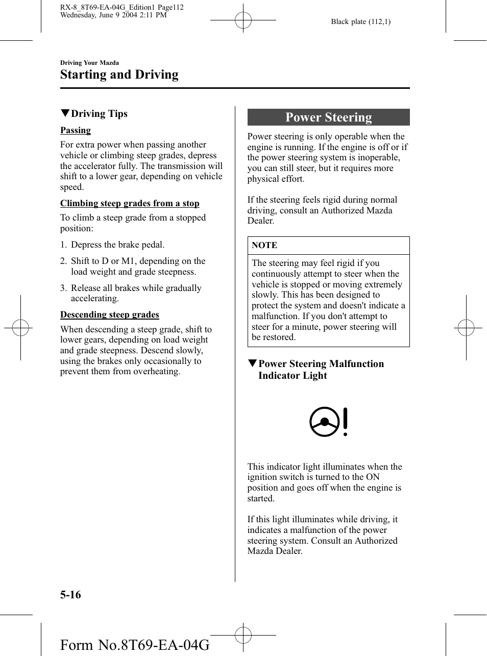 Power steering, Power steering -16, Starting and driving | Mazda 2005 RX-8 User Manual | Page 112 / 364
