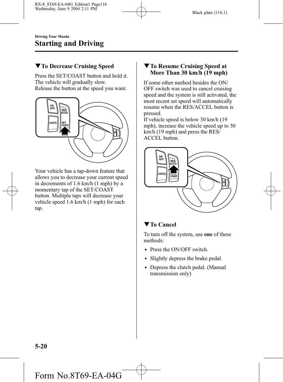 Starting and driving | Mazda 2005 RX-8 User Manual | Page 116 / 364