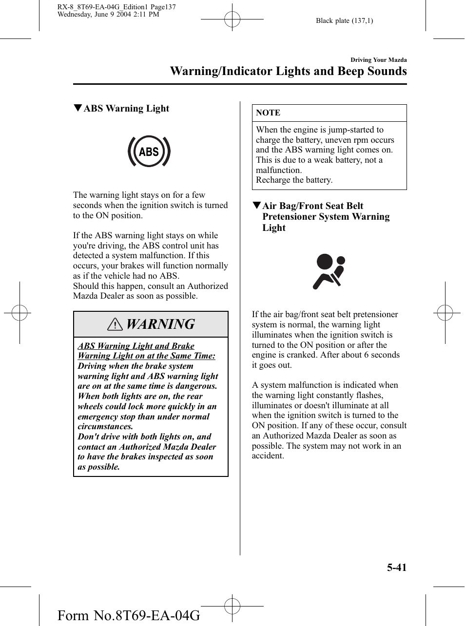 Warning, Warning/indicator lights and beep sounds | Mazda 2005 RX-8 User Manual | Page 137 / 364