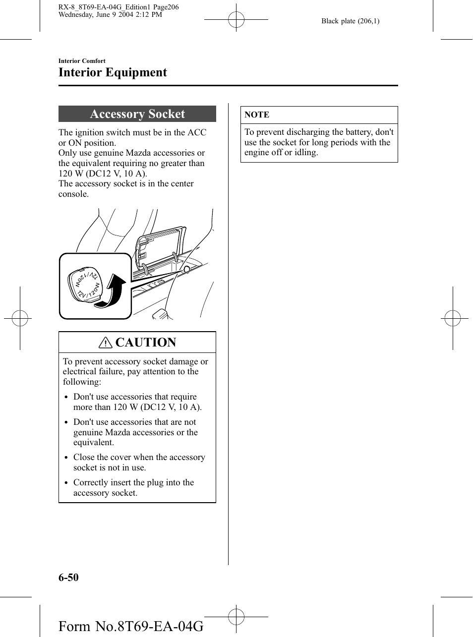 Accessory socket, Accessory socket -50, Caution | Interior equipment | Mazda 2005 RX-8 User Manual | Page 206 / 364