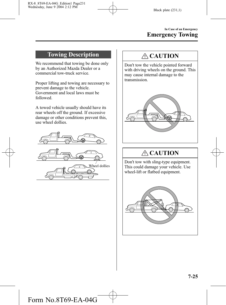 Emergency towing, Towing description, Emergency towing -25 | Towing description -25, Caution | Mazda 2005 RX-8 User Manual | Page 231 / 364