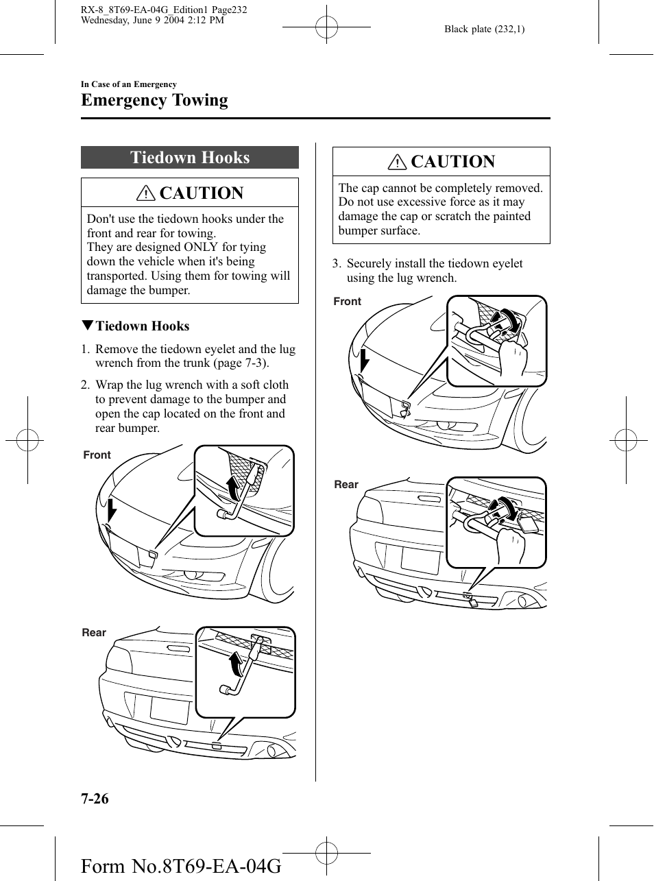 Tiedown hooks, Tiedown hooks -26, Tiedown hooks caution | Caution, Emergency towing | Mazda 2005 RX-8 User Manual | Page 232 / 364