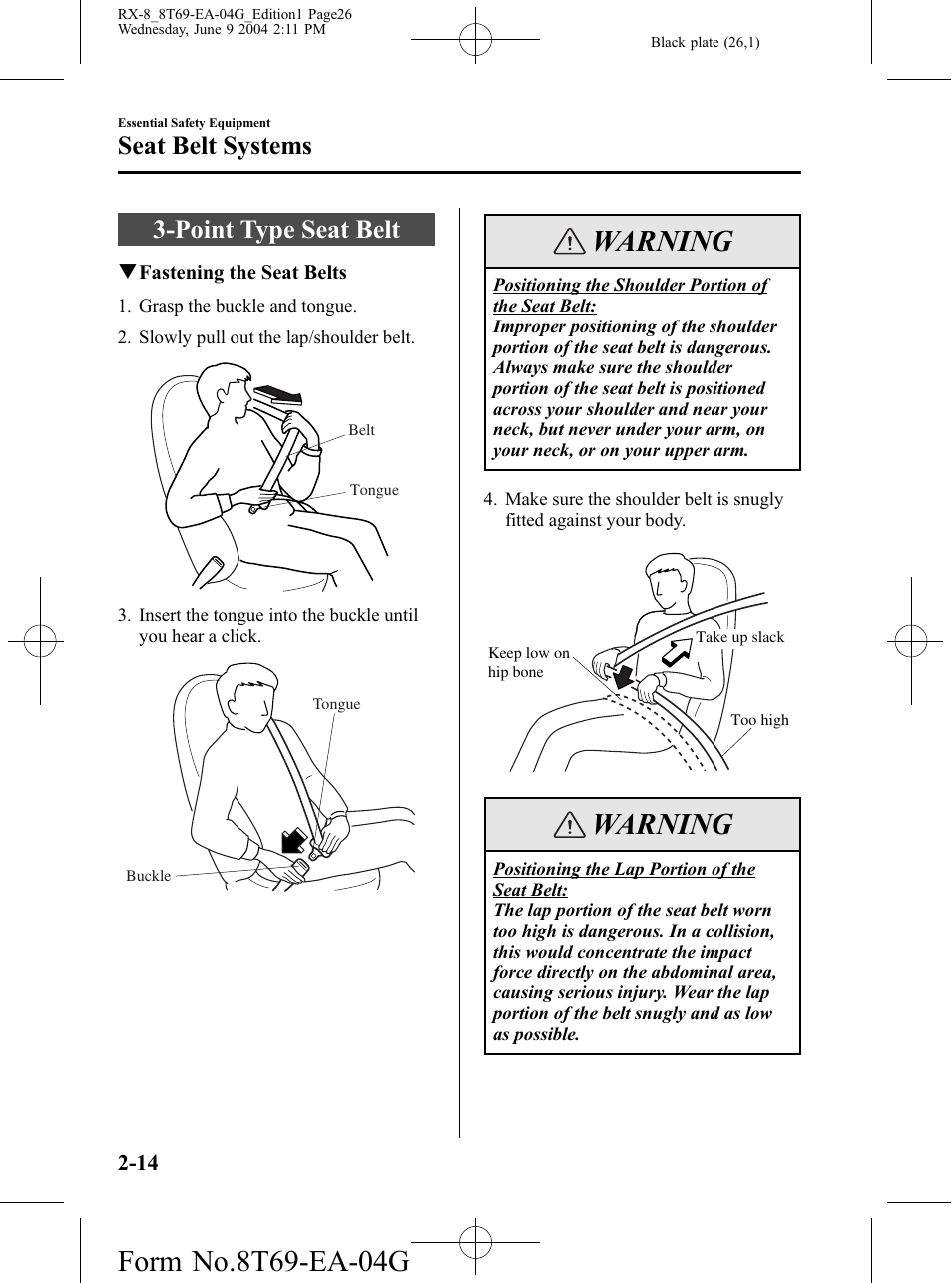 Point type seat belt, Point type seat belt -14, Warning | Seat belt systems | Mazda 2005 RX-8 User Manual | Page 26 / 364