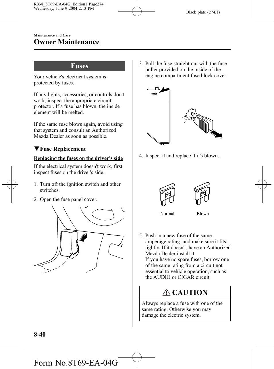 Fuses, Fuses -40, Caution | Owner maintenance | Mazda 2005 RX-8 User Manual | Page 274 / 364