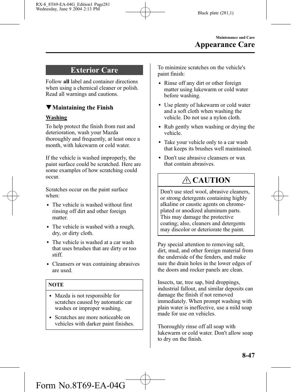 Exterior care, Exterior care -47, Caution | Appearance care, Qmaintaining the finish | Mazda 2005 RX-8 User Manual | Page 281 / 364