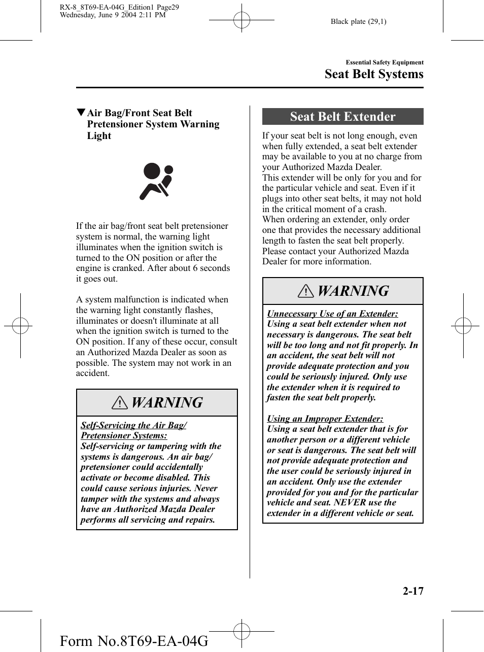 Seat belt extender, Seat belt extender -17, Warning | Seat belt systems | Mazda 2005 RX-8 User Manual | Page 29 / 364