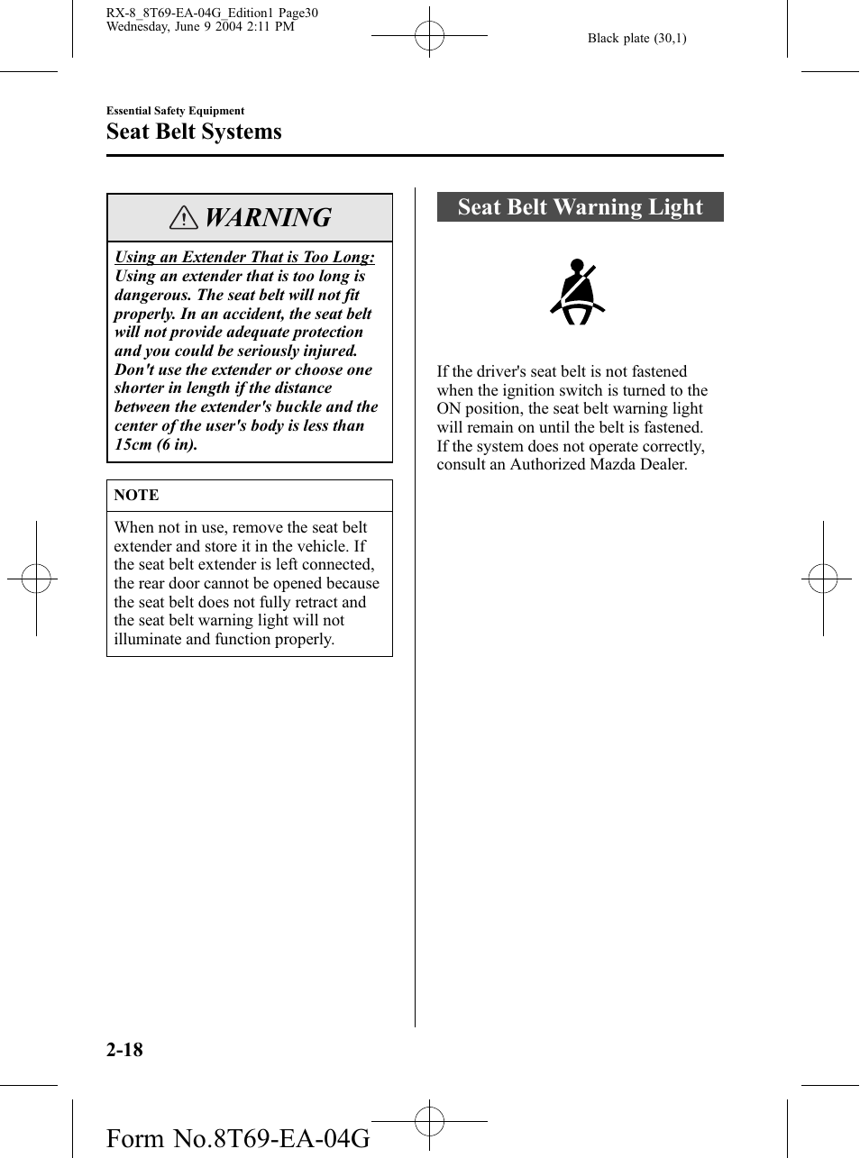Seat belt warning light, Seat belt warning light -18, Warning | Seat belt systems | Mazda 2005 RX-8 User Manual | Page 30 / 364