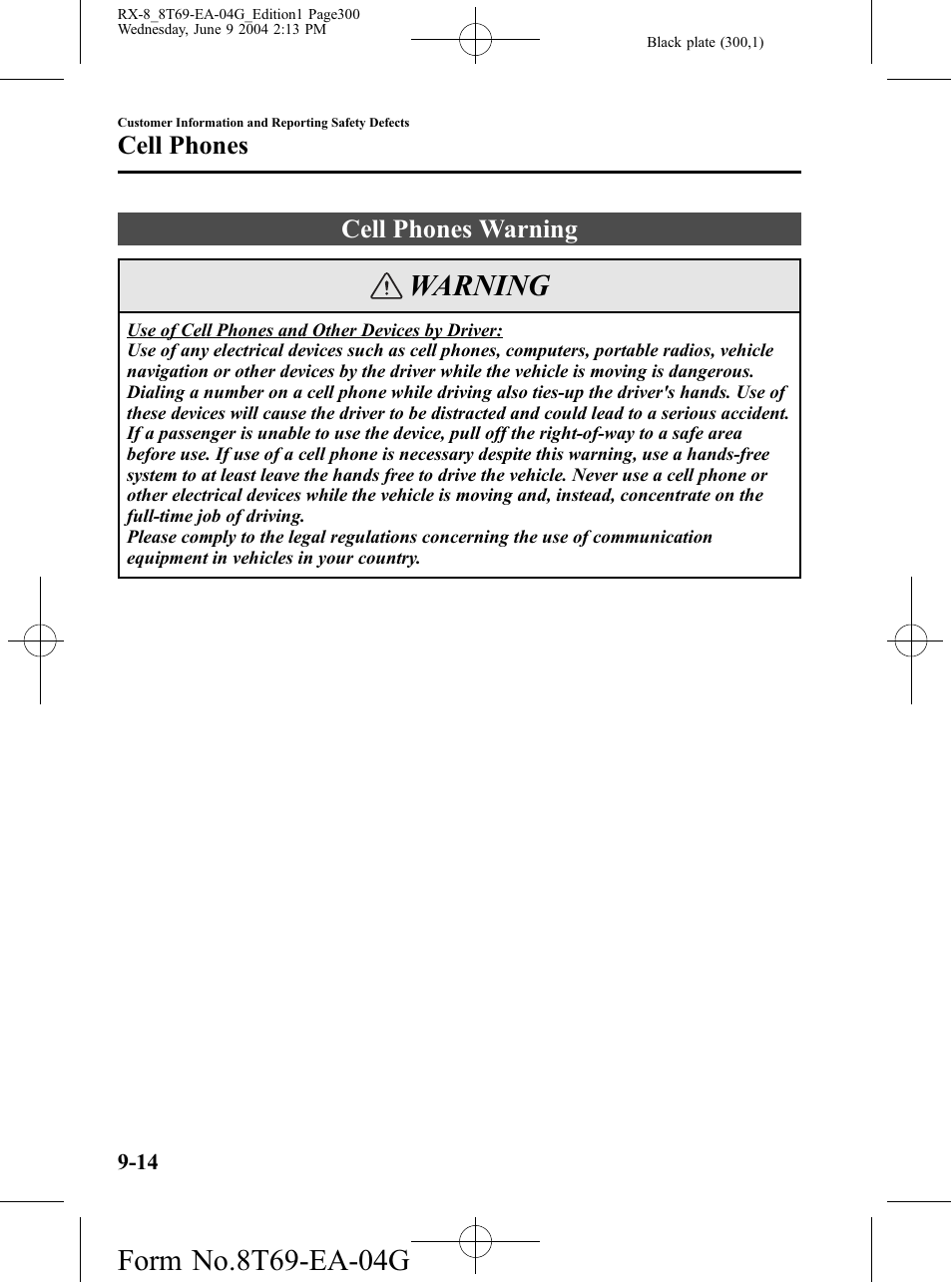 Cell phones, Cell phones warning, Cell phones -14 | Cell phones warning -14, Warning | Mazda 2005 RX-8 User Manual | Page 300 / 364