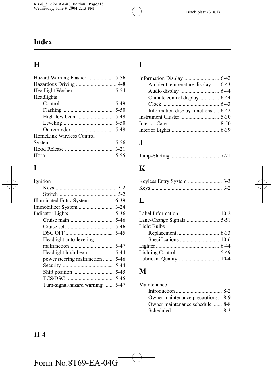 Index | Mazda 2005 RX-8 User Manual | Page 318 / 364